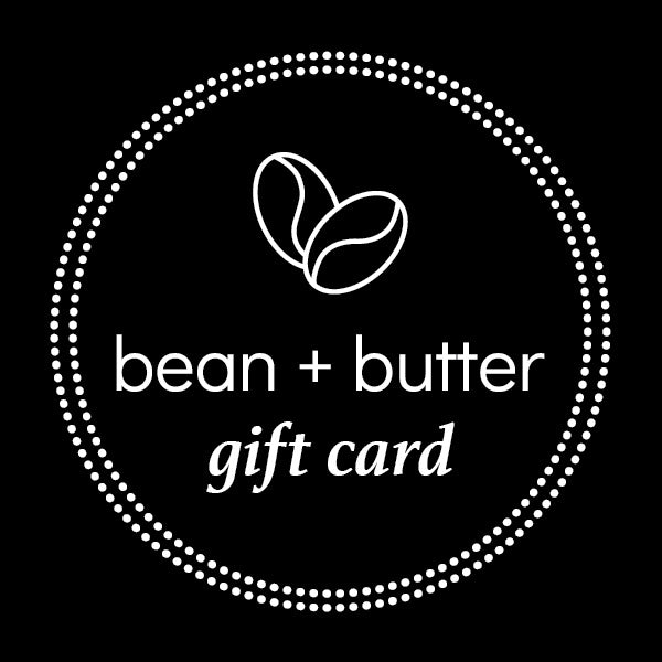 bean + butter gift card